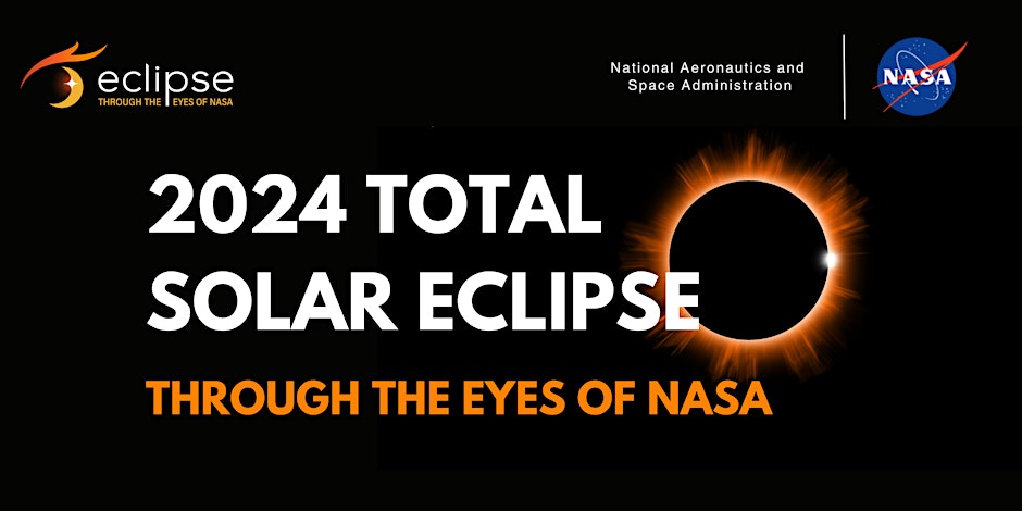 2024 Total Solar Eclipse: Through the Eyes of NASA - Negocios en el Sur